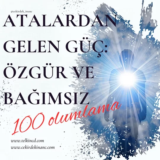 Atalardan Gelen Güç: Özgür ve Bağımsız 100 Olumlamalı | İsme Özel Telkin MP3