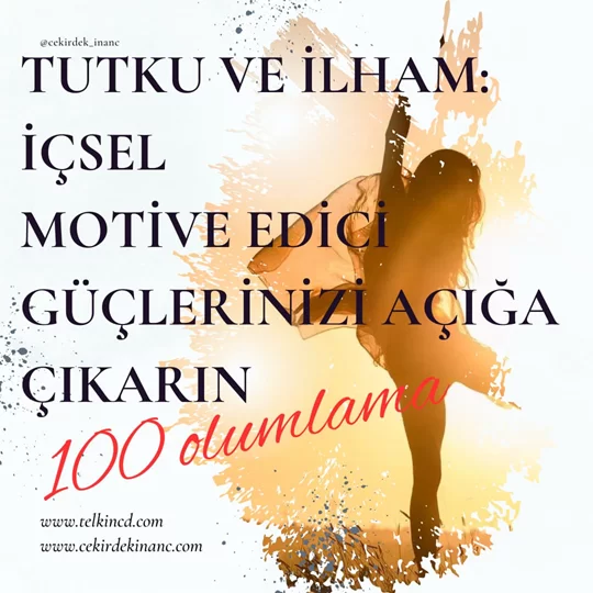Tutku ve İlham: İçsel Motive Edici Güçlerinizi Açığa Çıkarın 100 Olumlamalı | İsme Özel Telkin MP3