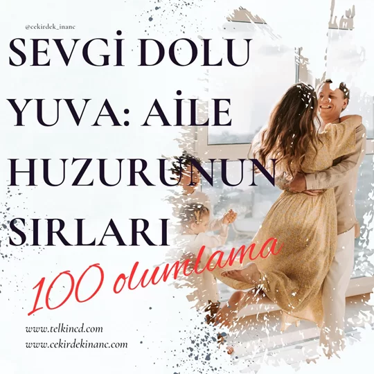 Sevgi Dolu Yuva: Aile Huzurunun Sırları 100 Olumlamalı | İsme Özel Telkin MP3