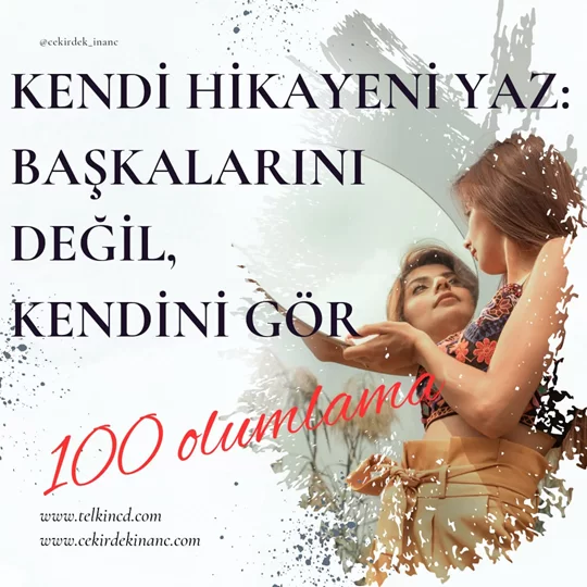 Kendi Hikayeni Yaz: Başkalarını Değil, Kendini Gör 100 Olumlamalı | İsme Özel Telkin MP3