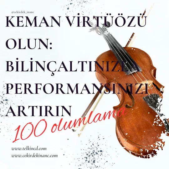 Keman Virtüözü Olun: Bilinçaltınızla Performansınızı Artırın 100 Olumlamalı | İsme Özel Telkin MP3