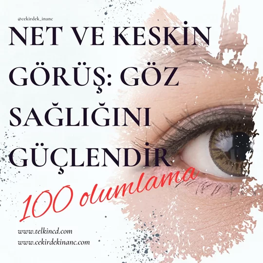Net ve Keskin Görüş: Göz Sağlığını Güçlendir 100 Olumlamalı | İsme Özel Telkin MP3